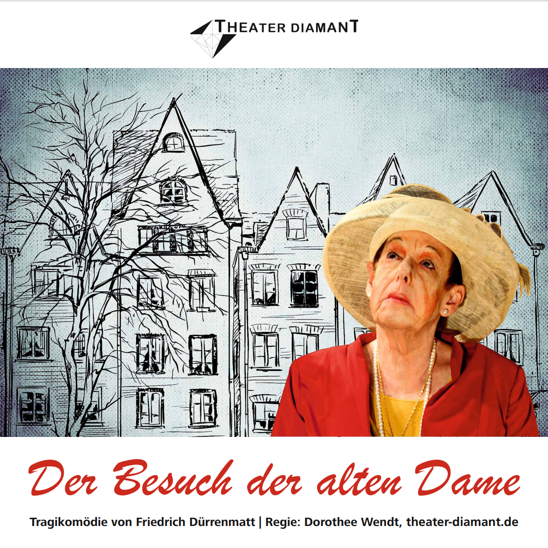 Der Besuch Der Alten Dame Reclam Der Besuch der alten Dame (2017) – Theater Diamant